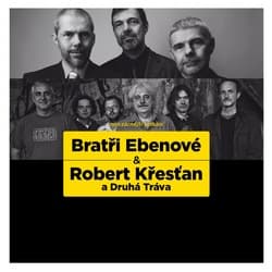 Dvojkoncert s Bratry Ebenovými